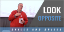 Look Opposite Drill with Steve Koudelka – Univ. of Lynchburg