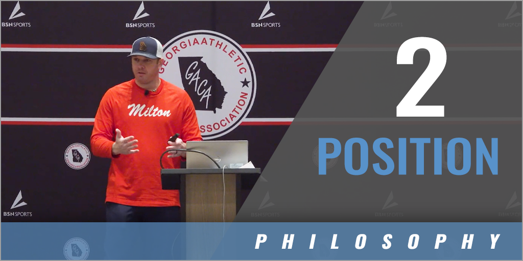 2 Position Philosophy with Ben Reaves - Milton High School (GA)
