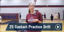 25 Contact Practice Drill with Nancy Dorsey – St. James Academy (KS)