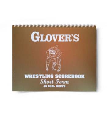 Glover's Wrestling Scorebook - 45 Dual Meets